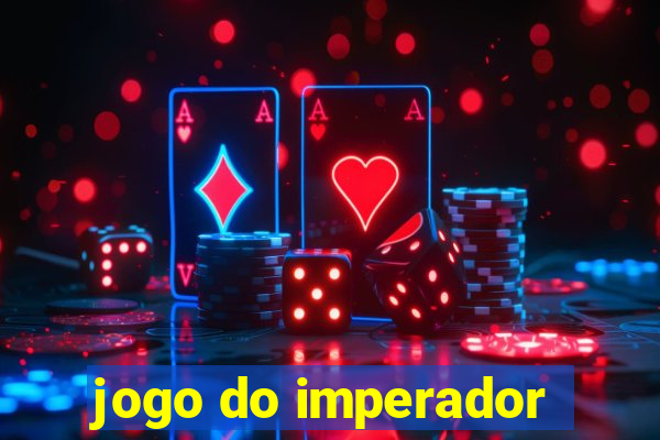 jogo do imperador